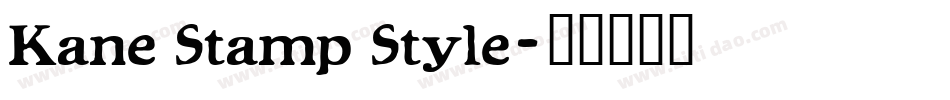 Kane Stamp Style字体转换